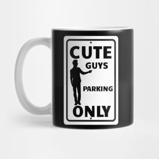 Cute Guys Parking Only Mug